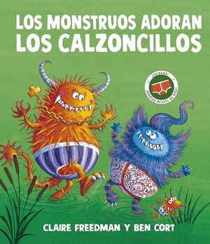 MONSTRUOS ADORAN LOS CALZONCILLOS, LOS