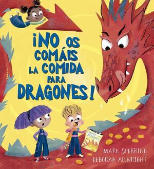 NO OS COMÁIS LA COMIDA PARA DRAGONES