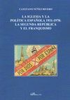 LA IGLESIA Y LA POLÍTICA ESPAÑOLA 1931-1978: LA SEGUNDA REPÚBLICA Y EL FRANQUISM