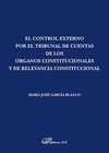 CONTROL EXTERNO POR EL TRIBUNAL DE CUENTAS DE LOS ORGANOS CONSTITUCIONALES Y DE