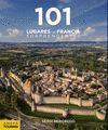 101 LUGARES DE FRANCIA SORPRENDENTES