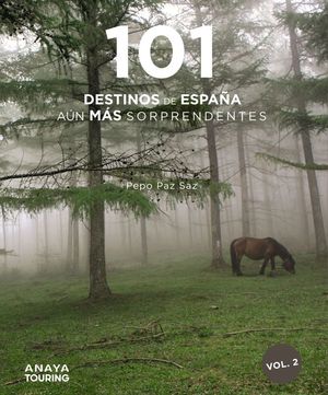 101 (NUEVOS) DESTINOS DE ESPAÑA SORPRENDENTES