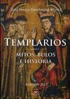 TEMPLARIOS MITOS, BULOS E HISTORIA