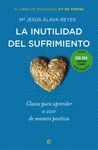 INUTILIDAD DEL SUFRIMIENTO, LA (ED. CONMEMORATIVA)