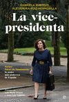 VICE-PRESIDENTA, LA