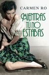 MIENTRAS TU NO ESTABAS