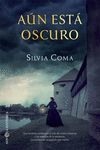 AÚN ESTÁ OSCURO