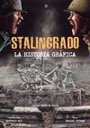 STALINGRADO. LA HISTORIA GRÁFICA