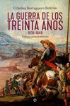 GUERRA DE LOS TREINTA AÑOS, LA (1618-1648)