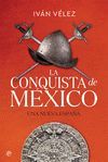 LA CONQUISTA DE MEXICO