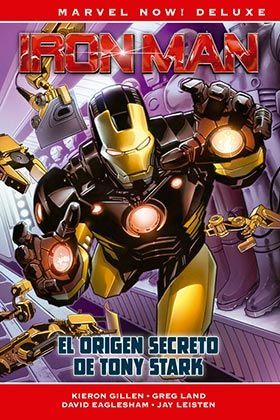 IRON MAN DE KIERON GILLEN 01: EL ORIGEN SECRETO DE TONY STARK