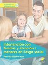 INTERVENCIÓN CON FAMILIAS Y ATENCIÓN A MENORES EN RIESGO SOCIAL
