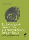 LA INVESTIGACIÓN CUANTITATIVA Y LA PRÁCTICA BASADA EN LA EVIDENCIA EN TERAPIA OC