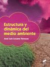 ESTRUCTURA Y DINÁMICA DEL MEDIO AMBIENTE