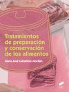 TRATAMIENTOS DE PREPARACION Y CONSERVACION DE LOS ALIMENTOS