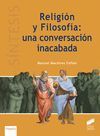 RELIGION Y FILOSOFIA: UNA CONVERSACION INACABADA