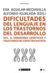 DIFICULTADES (II) DEL LENGUAJE EN LOS TRASTORNOS DEL DESARROLLO (VOL. II)