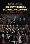 UNA BREVE HISTORIA DEL DERECHO EUROPEO