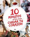 10 MINUTOS AL DÍA PARA CUIDAR TU CORAZÓN