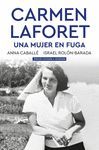 CARMEN LAFORET UNA MUJER EN FUGA