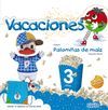 VACACIONES 3 AÑOS PALOMITAS DE MAIZ