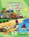 VAC LA VACACIONES DE KRIS Y KROC 5 AÑOS