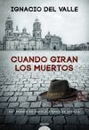 CUANDO GIRAN LOS MUERTOS