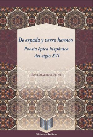 DE ESPADA Y VERSO HEROICO