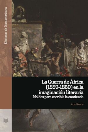 LA GUERRA DE ÁFRICA (1859-1860) EN LA IMAGINACIÓN