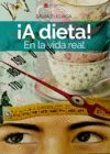 ¡A DIETA! EN LA VIDA REAL