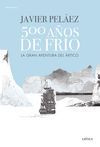 500 AÑOS DE FRÍO