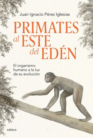 PRIMATES AL ESTE DEL EDÉN