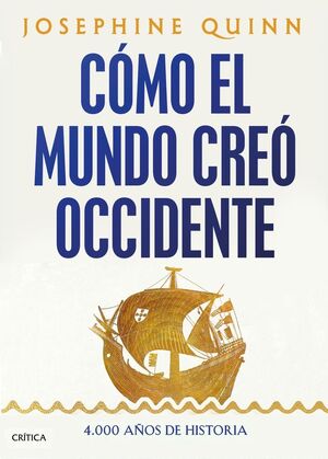 CÓMO EL MUNDO CREÓ OCCIDENTE
