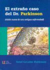 EL EXTRAÑO CASO DEL DR. PARKINSON