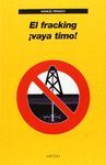 EL FRACKING ¡VAYA TIMO!