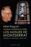 INFORME CONFIDENCIAL SOBRE LOS MONJES DE MONTSERRAT