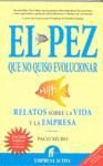 EL PEZ QUE NO QUISO EVOLUCIONAR