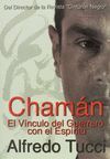 CHAMAN. EL VINCULO DEL GUERRERO CON EL ESPIRITU