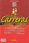 DICES 2012/13. GUIA DE CARRERAS Y ESTUDIOS SUPERIORES