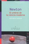 NEWTON EL UMBRAL DE LA CIENCIA MODERNA