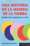 UNA HISTORIA DE MEDIDA DE LA TIERRA. DESDE LOS GRI