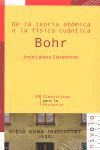 DE LA TEORIA ATOMICA A LA FISICA CUANTICA. BOHR