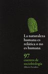 LA NATURALEZA HUMANA ES RELÁTICA O NO ES HUMANA