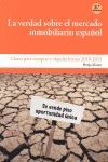 LA VERDAD SOBRE EL MERCADO INMOBILIARIO ESPAÑOL