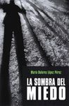 LA SOMBRA DEL MIEDO