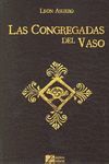 LAS CONGREGADAS DEL VASO