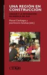 UNA REGIÓN EN CONSTRUCCIÓN