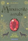 MANUSCRITO DEL RUBI LIBRO III CANTO DE LOS LOBOS