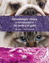 DERMATOLOGÍA CLÍNICA Y MICROSCÓPICA DEL PERRO Y EL GATO