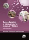 REPRODUCCIÓN Y NEONATOLOGÍA CANINA Y FELINA. MANUALES CLÍNICOS POR ESPECIALIDADE